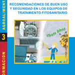 Recomendaciones de buen uso y seguridad en los equipos de tratamiento fitosanitario.