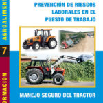 Prevención de Riesgos Laborales en el puesto de trabajo. Manejo seguro del tractor.