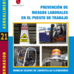Prevención de Riesgos Laborales en el puesto de trabajo. Manejo seguro de carretillas elevadoras