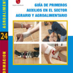 Guía de primeros auxilios en el sector agrario y agroalimentario