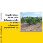 Caracterización de los vinos de las variedades ensayadas en la parcela experimental BSI