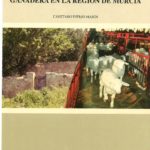Comercialización y producción ganadera en la Región de Murcia