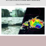 Inundaciones y sequías en la cuenca del río Segura